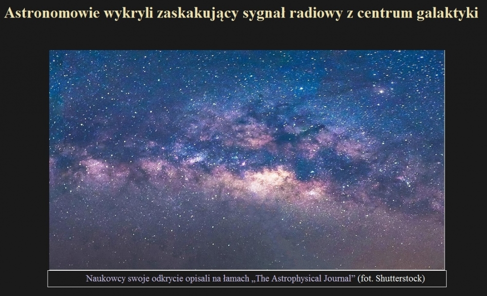 Astronomowie wykryli zaskakujący sygnał radiowy z centrum galaktyki.jpg