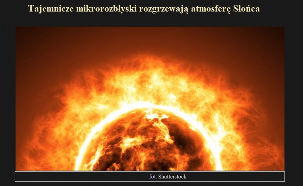 Tajemnicze mikrorozbłyski rozgrzewają atmosferę Słońca.jpg