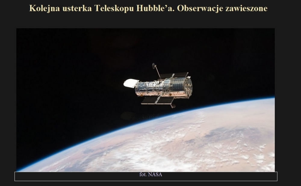 Kolejna usterka Teleskopu Hubble?a. Obserwacje zawieszone.jpg