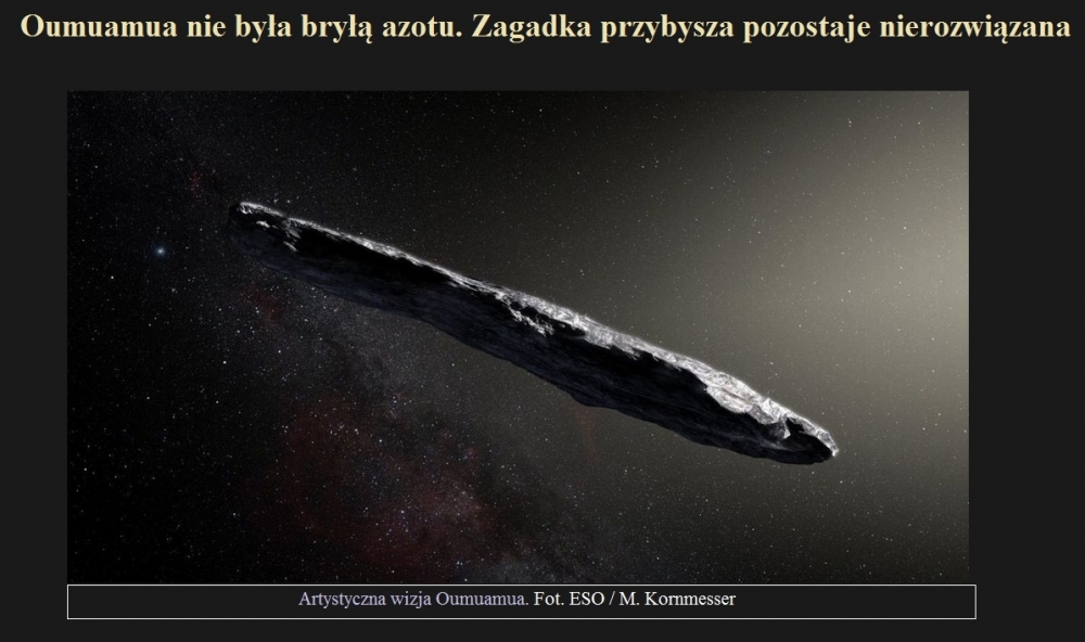 Oumuamua nie była bryłą azotu. Zagadka przybysza pozostaje nierozwiązana.jpg