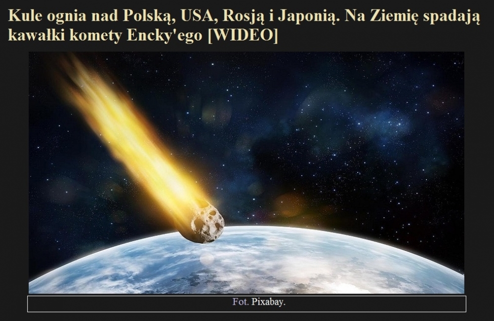 Kule ognia nad Polską, USA, Rosją i Japonią. Na Ziemię spadają kawałki komety Encky'ego [WIDEO].jpg