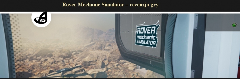 Rover Mechanic Simulator ? recenzja gry.jpg