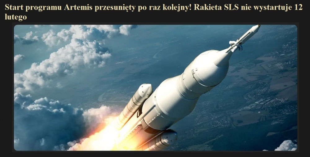 Start programu Artemis przesunięty po raz kolejny! Rakieta SLS nie wystartuje 12 lutego.jpg