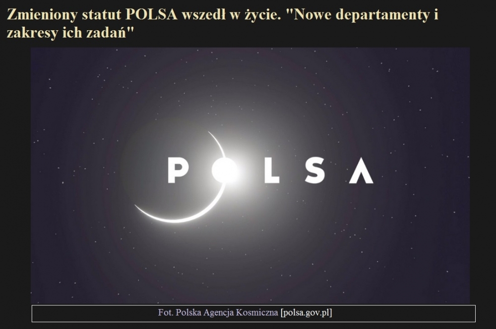 Zmieniony statut POLSA wszedł w życie. Nowe departamenty i zakresy ich zadań.jpg