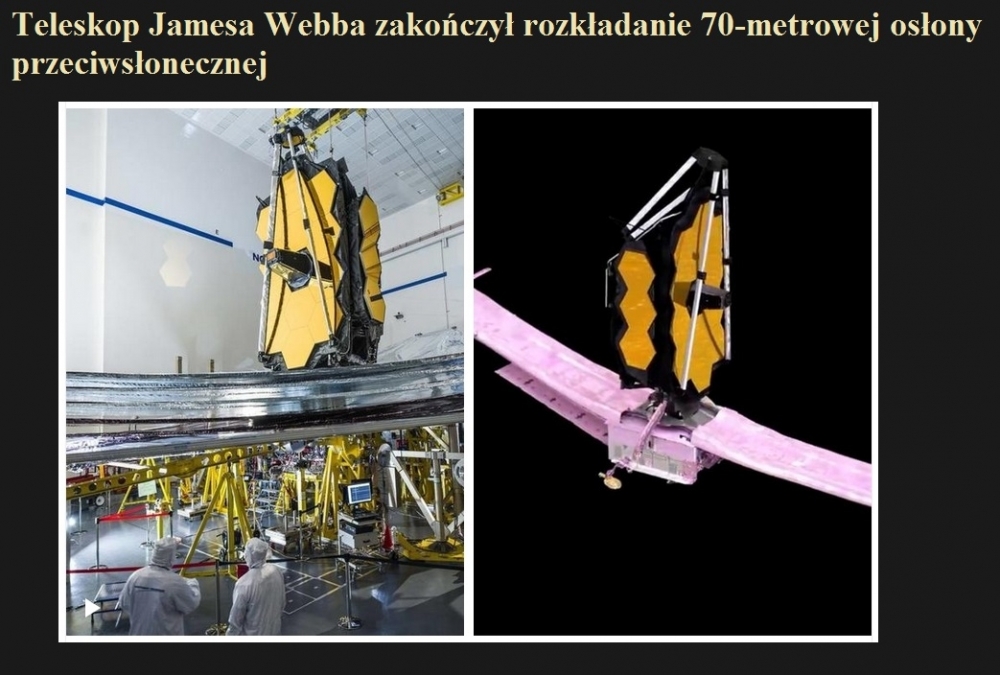Teleskop Jamesa Webba zakończył rozkładanie 70-metrowej osłony przeciwsłonecznej.jpg