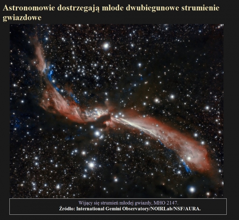 Astronomowie dostrzegają młode dwubiegunowe strumienie gwiazdowe.jpg