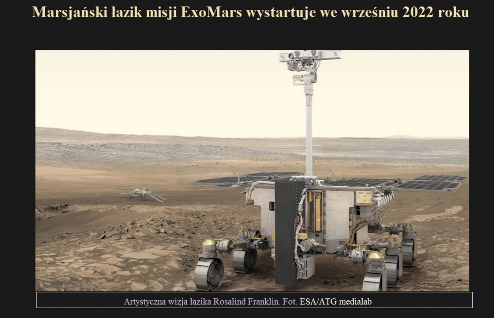 Marsjański łazik misji ExoMars wystartuje we wrześniu 2022 roku.jpg