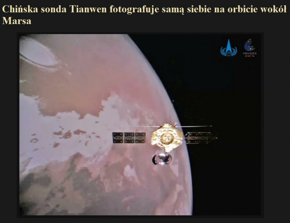 Chińska sonda Tianwen fotografuje samą siebie na orbicie wokół Marsa.jpg