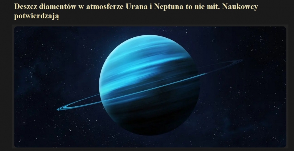 Deszcz diamentów w atmosferze Urana i Neptuna to nie mit. Naukowcy potwierdzają.jpg