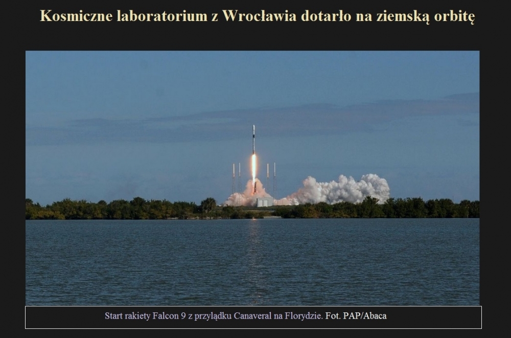 Kosmiczne laboratorium z Wrocławia dotarło na ziemską orbitę.jpg