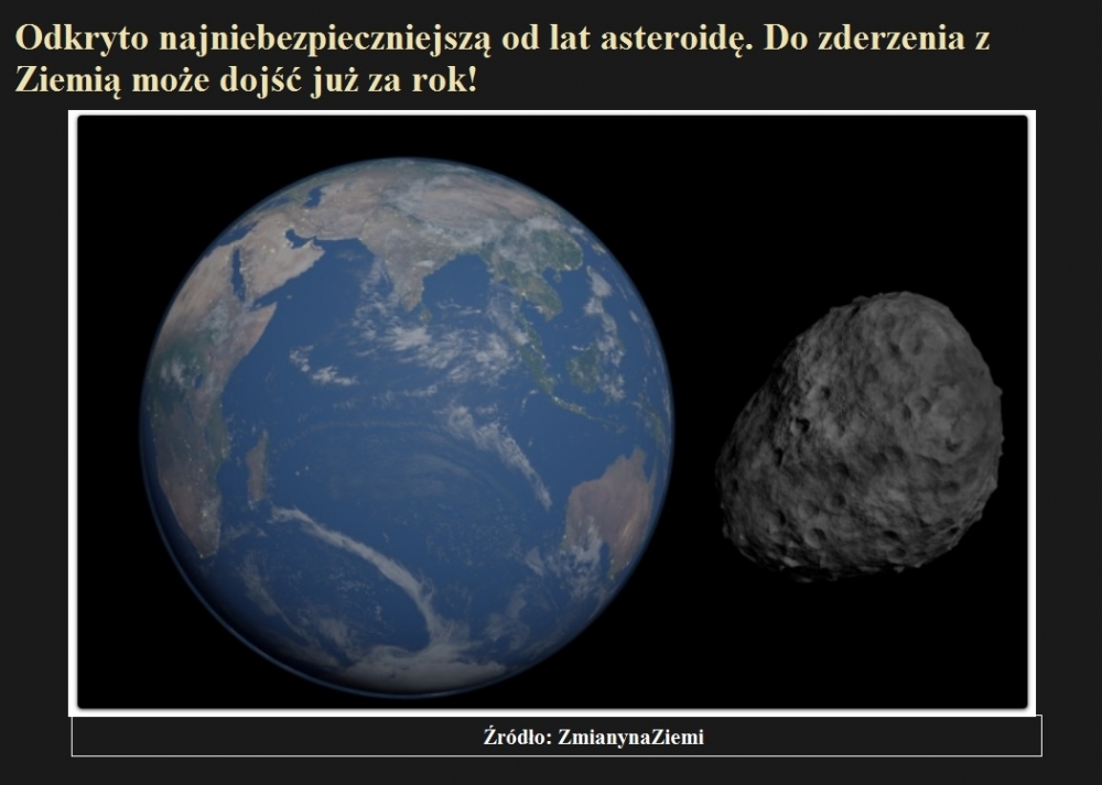 Odkryto najniebezpieczniejszą od lat asteroidę. Do zderzenia z Ziemią może dojść już za rok.jpg