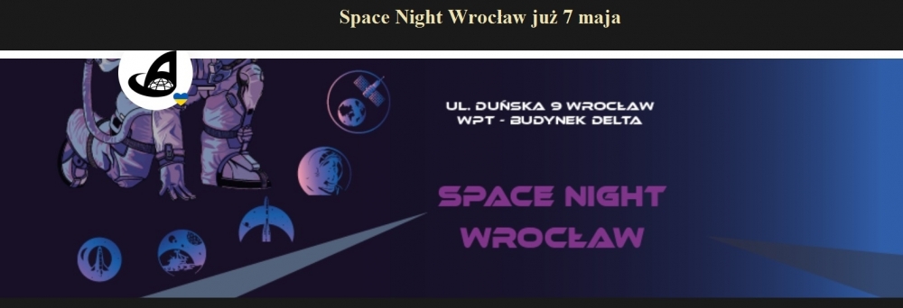 Space Night Wrocław już 7 maja.jpg