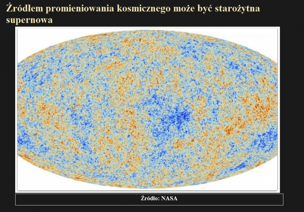 Źródłem promieniowania kosmicznego może być starożytna supernowa.jpg