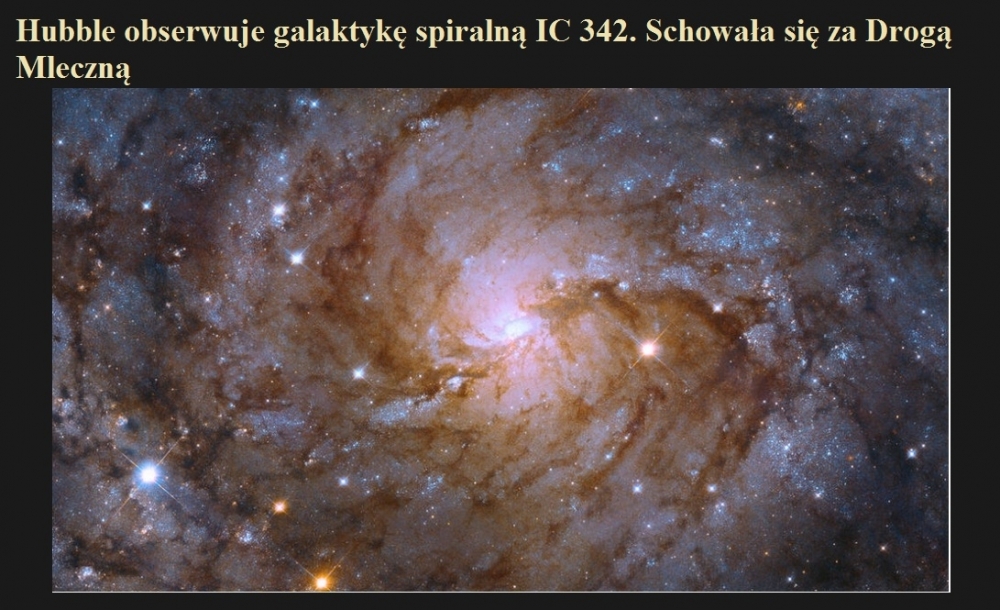 Hubble obserwuje galaktykę spiralną IC 342. Schowała się za Drogą Mleczną.jpg