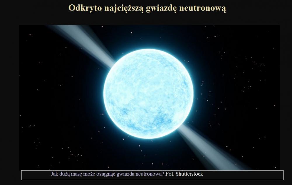 Odkryto najcięższą gwiazdę neutronową.jpg