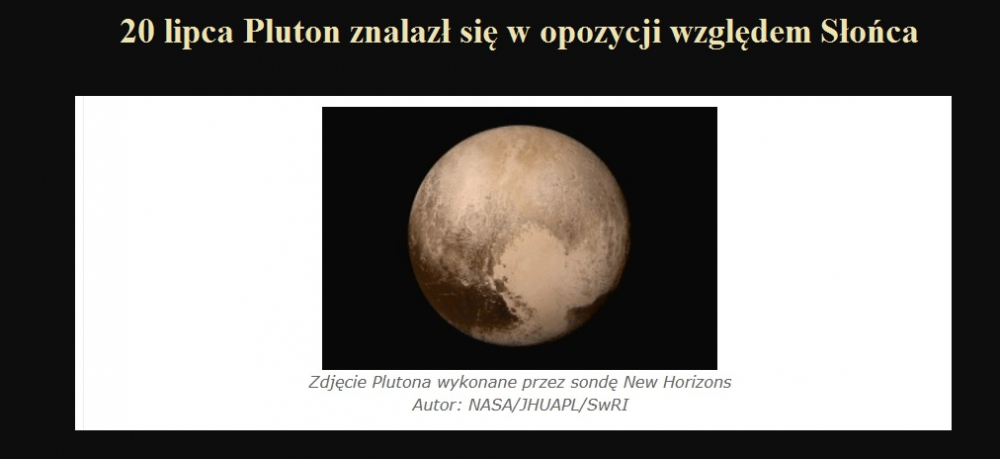 20 lipca Pluton znalazł się w opozycji względem Słońca.jpg