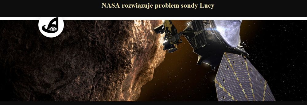 NASA rozwiązuje problem sondy Lucy.jpg