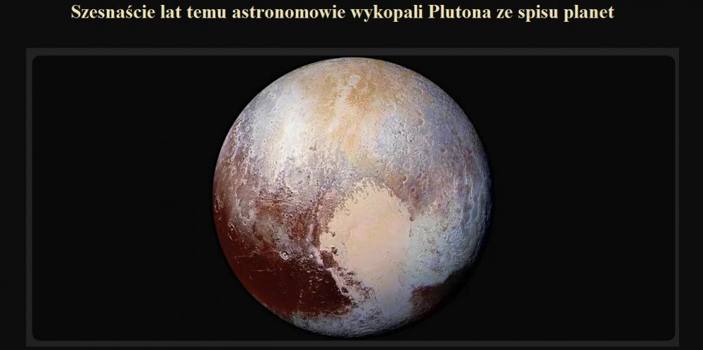 Szesnaście lat temu astronomowie wykopali Plutona ze spisu planet.jpg