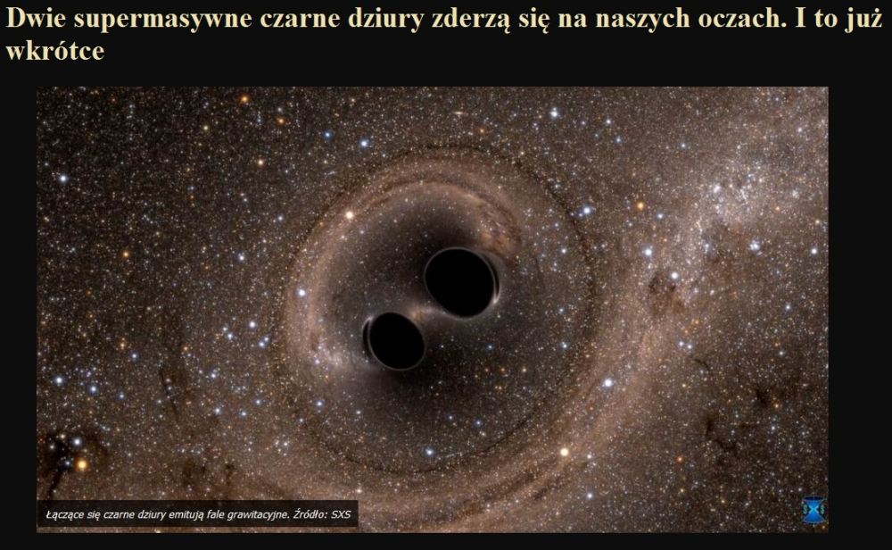 Dwie supermasywne czarne dziury zderzą się na naszych oczach. I to już wkrótce.jpg
