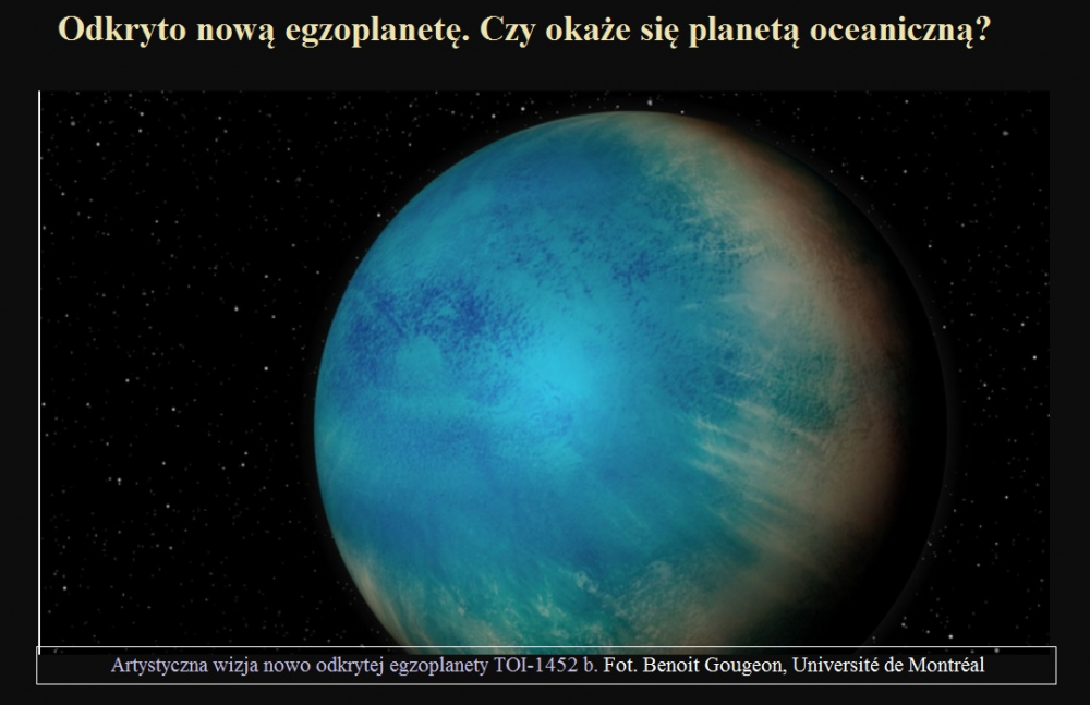 Odkryto nową egzoplanetę. Czy okaże się planetą oceaniczną.jpg