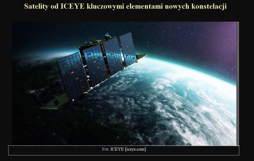 Satelity od ICEYE kluczowymi elementami nowych konstelacji.jpg