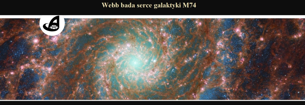 Webb bada serce galaktyki M74.jpg