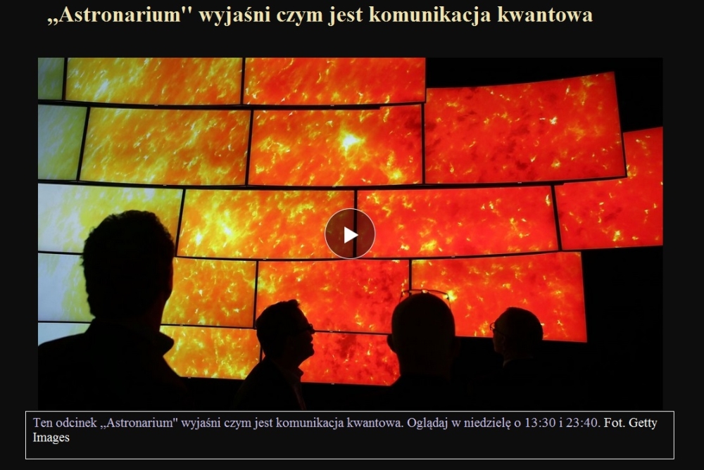 ,Astronarium' wyjaśni czym jest komunikacja kwantowa.jpg