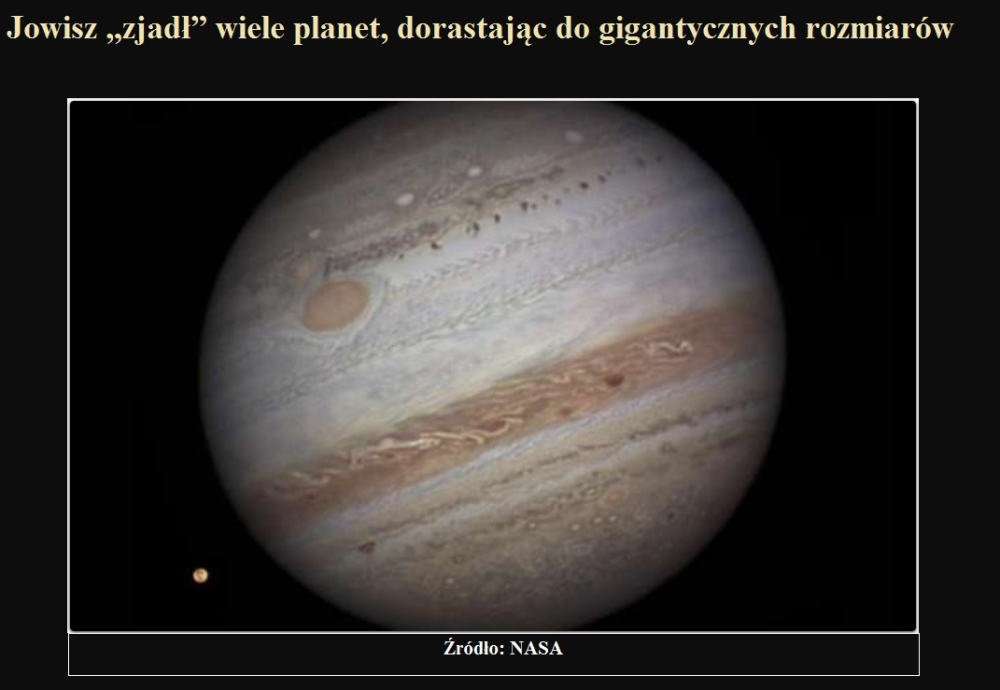 Jowisz zjadł wiele planet, dorastając do gigantycznych rozmiarów.jpg