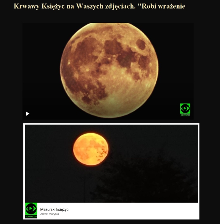 Krwawy Księżyc na Waszych zdjęciach. Robi wrażenie.jpg