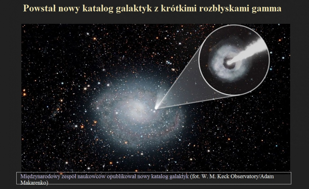 Powstał nowy katalog galaktyk z krótkimi rozbłyskami gamma.jpg