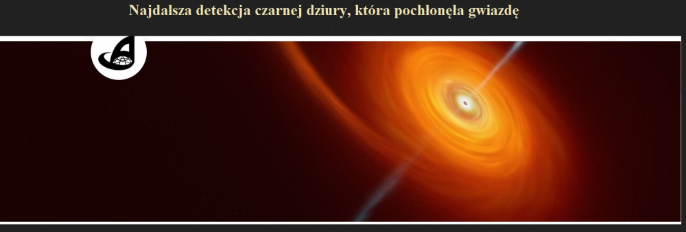 Najdalsza detekcja czarnej dziury, która pochłonęła gwiazdę.jpg