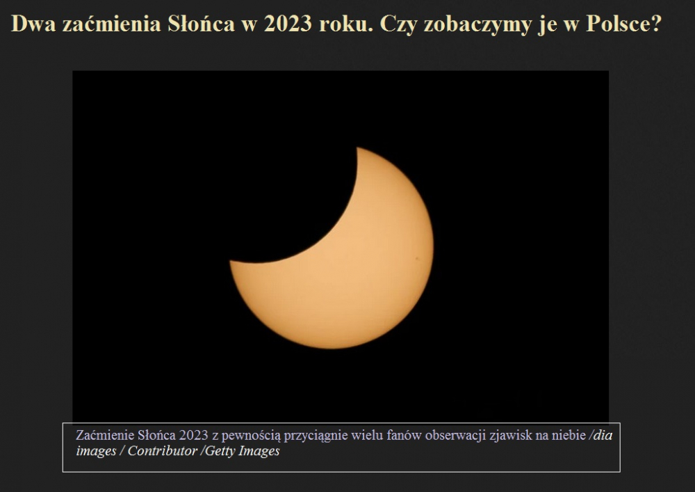 Dwa zaćmienia Słońca w 2023 roku. Czy zobaczymy je w Polsce.jpg