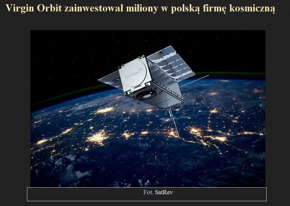 Virgin Orbit zainwestował miliony w polską firmę kosmiczną.jpg