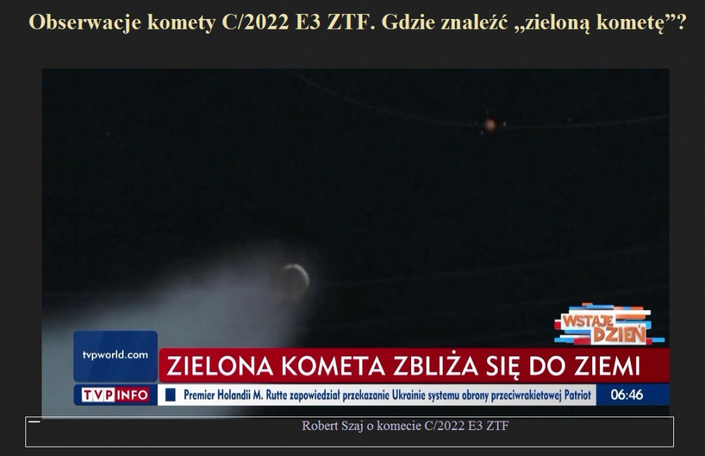 Obserwacje komety C2022 E3 ZTF. Gdzie znaleźć zieloną kometę.jpg