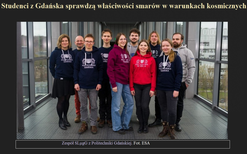 Studenci z Gdańska sprawdzą właściwości smarów w warunkach kosmicznych.jpg