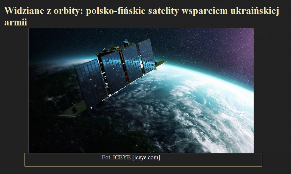 Widziane z orbity polsko-fińskie satelity wsparciem ukraińskiej armii.jpg