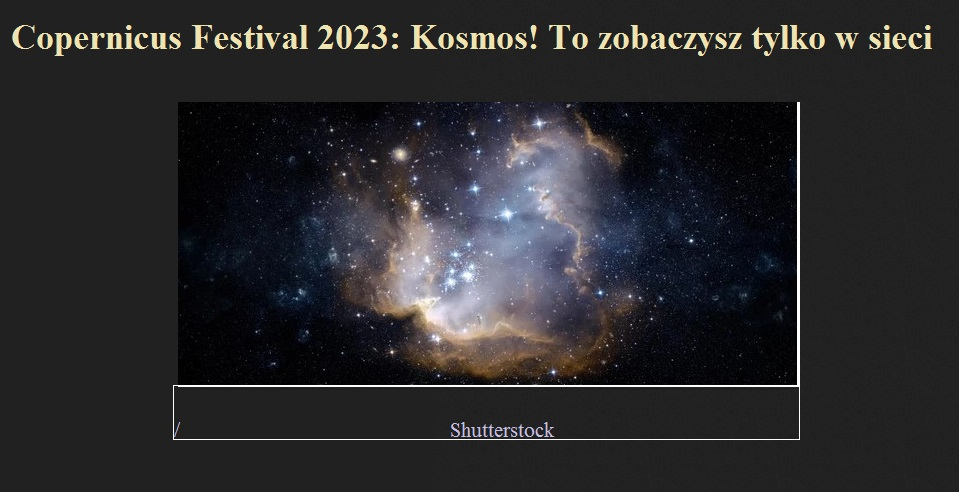 Copernicus Festival 2023 Kosmos! To zobaczysz tylko w sieci.jpg