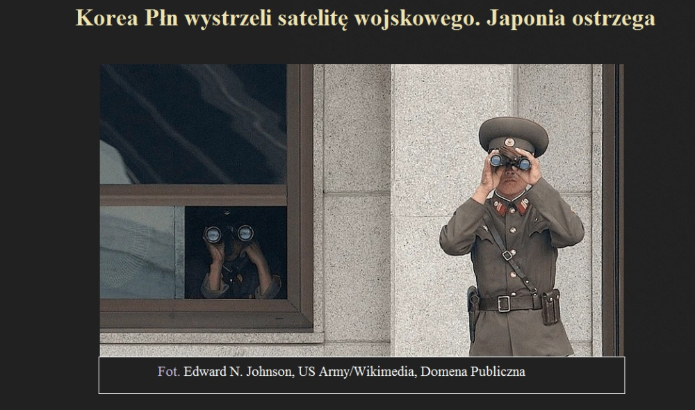 Korea Płn wystrzeli satelitę wojskowego. Japonia ostrzega.jpg