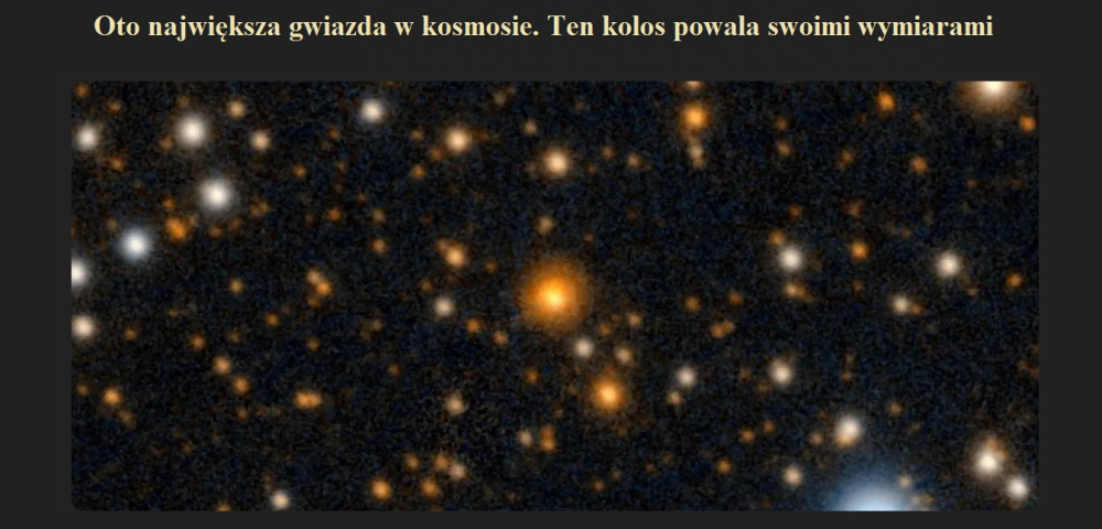 Oto największa gwiazda w kosmosie. Ten kolos powala swoimi wymiarami.jpg