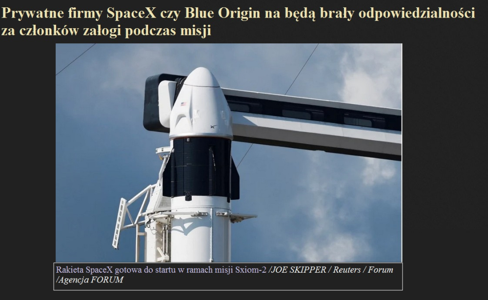 Prywatne firmy SpaceX czy Blue Origin na będą brały odpowiedzialności za członków załogi podczas misji.jpg