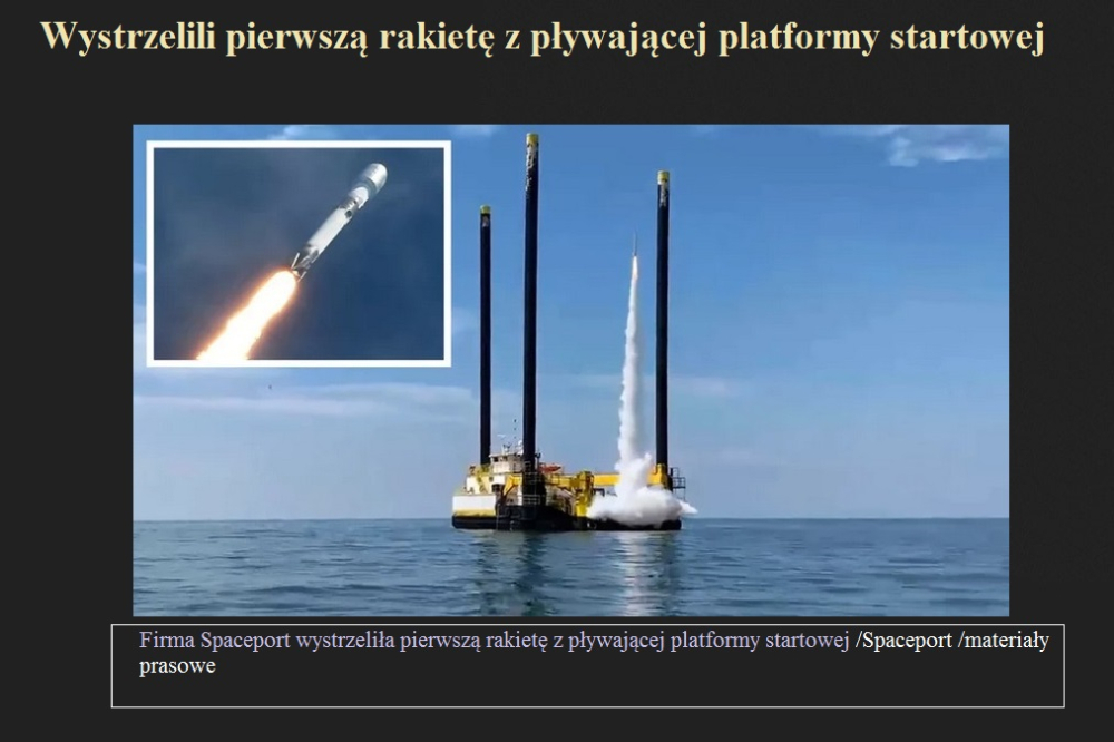 Wystrzelili pierwszą rakietę z pływającej platformy startowej.jpg