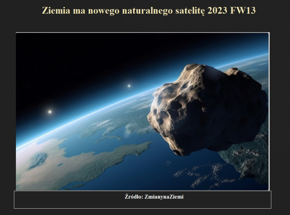 Ziemia ma nowego naturalnego satelitę 2023 FW13.jpg