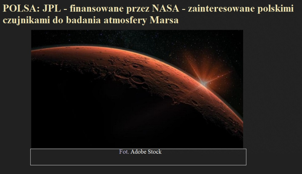 POLSA JPL - finansowane przez NASA - zainteresowane polskimi czujnikami do badania atmosfery Marsa.jpg