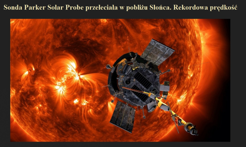 Sonda Parker Solar Probe przeleciała w pobliżu Słońca. Rekordowa prędkość.jpg